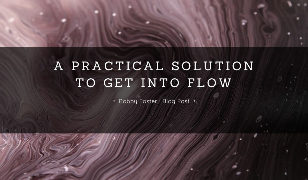 A Practical Solution to Get into Flow